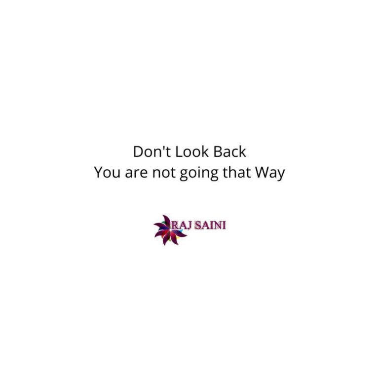 Read more about the article DON’T LOOK BACK !!