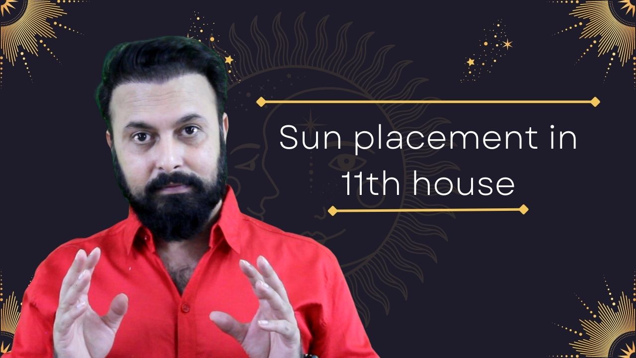 Sun in 11th House » Guru Ji Dr. Raj