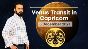 Read more about the article Venus Transit in Capricorn (08 Dec 2021)