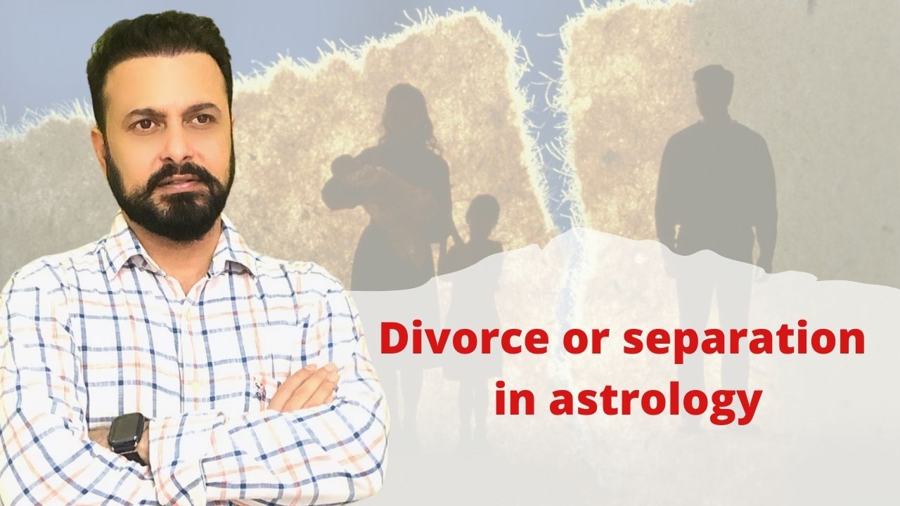 You are currently viewing Divorce or Separation in Astrology.