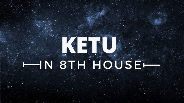 Read more about the article KETU  IN 8TH HOUSE