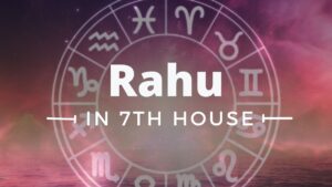 Read more about the article RAHU IN 7TH HOUSE