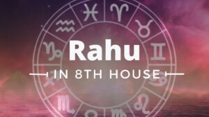 Read more about the article RAHU IN 8TH HOUSE