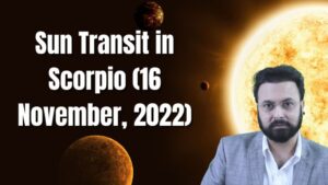 Read more about the article Sun Transit in Scorpio ( 16 November 2022 )