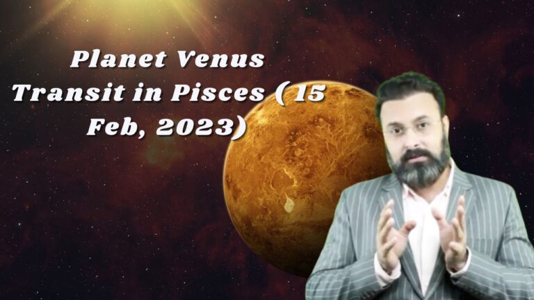 Read more about the article Planet Venus Transit in Pisces ( 15 Feb, 2023)
