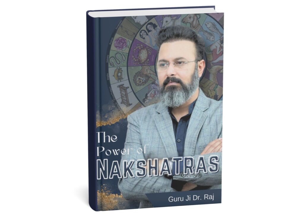 The Power of Nakshatras book by Guru Ji Dr Raj The Power of Nakshatras book by Guru Ji Dr Raj